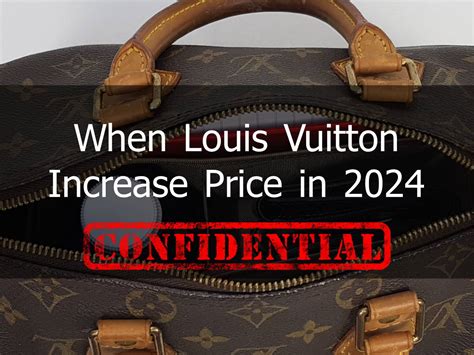 when will louis vuitton increase price 2023|louis vuitton bag price increase.